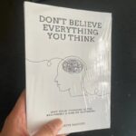 Don-t-Believe-Everything-You-Think-by-Joseph-Nguyen-Why-Your-Thinking-Is-The-Beginning-End
